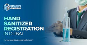 Hand Sanitizer Registration in Dubai Blog