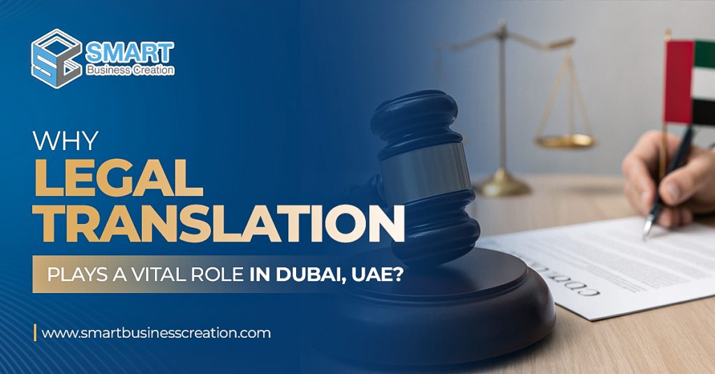 Why Legal Translation Plays a Vital Role in Dubai, UAE